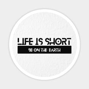 short life Magnet